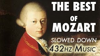 The Best Of Mozart  Slowed Down  432Hz  45 Hours [upl. by Poucher]