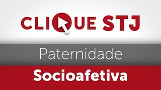 Clique STJ  Paternidade Socioafetiva 05102018 [upl. by Ogg]