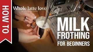 How To Milk Frothing for Beginners 5 Tips [upl. by Rauscher]